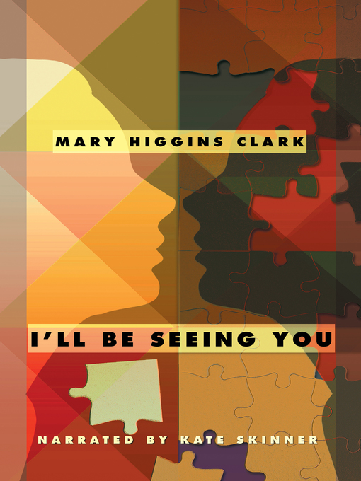 Title details for I'll Be Seeing You by Mary Higgins Clark - Wait list